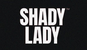 Shady Lady